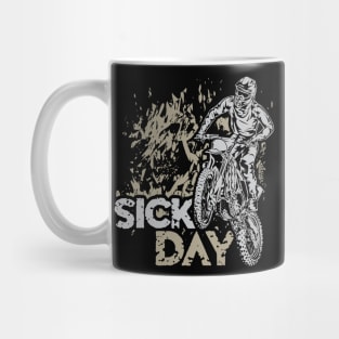 MOTOCROSS SICK DAY Mug